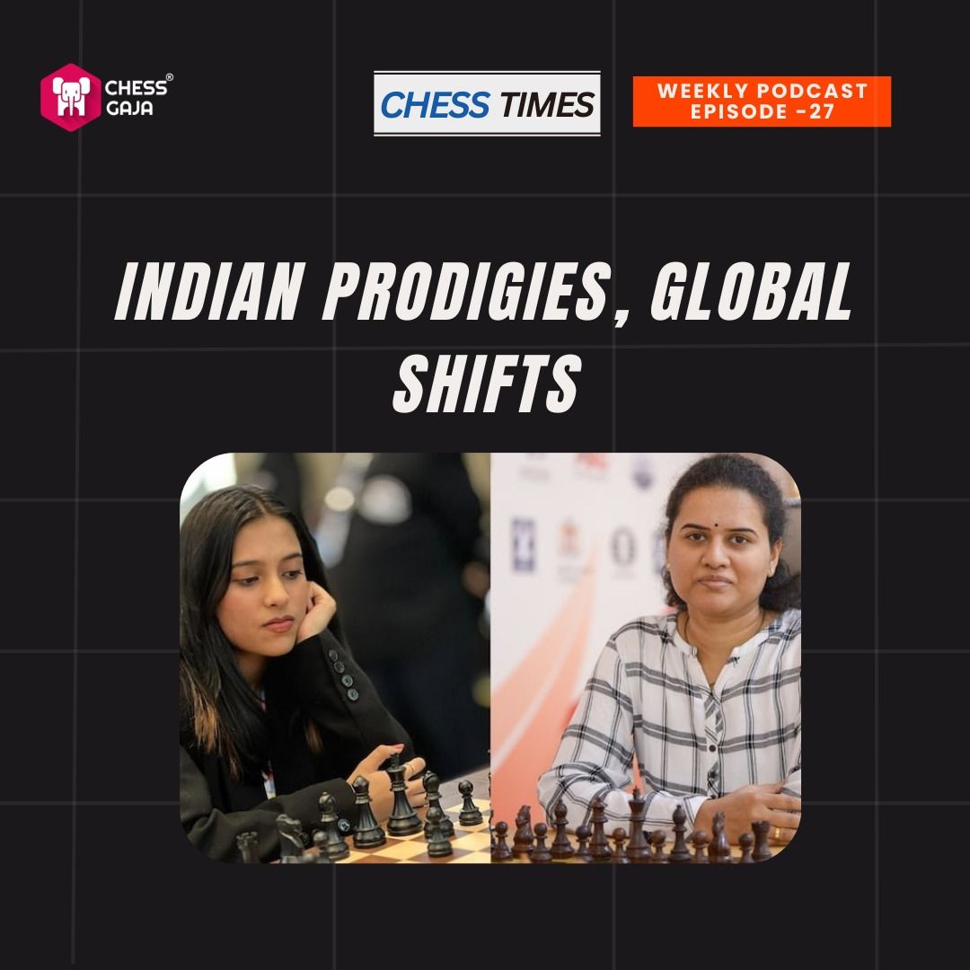 Chess Times - A Chess Gaja Podcast